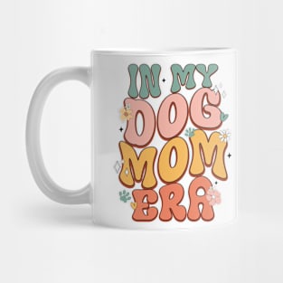 In my dog mom era Mug